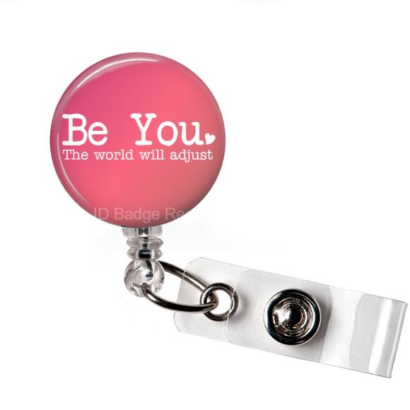Be You The World Will Adjust Retractable Reel ID Name Tag Badge Holder - Picture 1 of 5